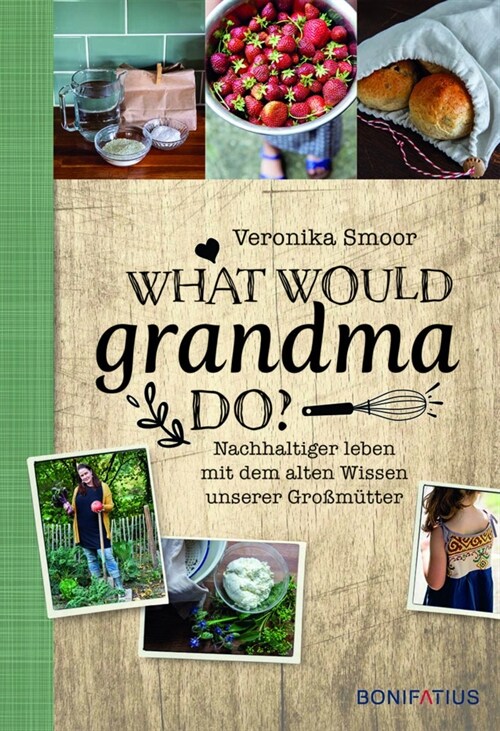 What would Grandma do (Hardcover)