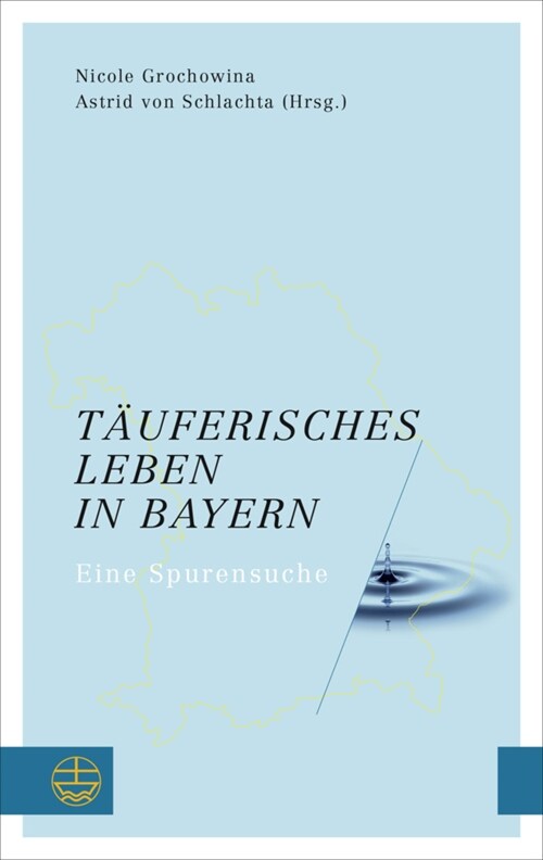 Tauferisches Leben in Bayern (Paperback)