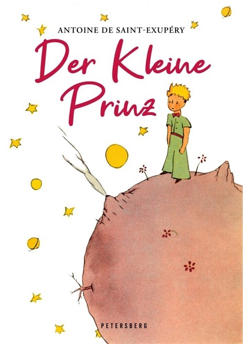 Der Kleine Prinz (Mit den Originalillustrationen des Autors) (Hardcover)