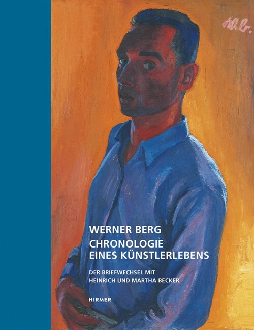 Werner Berg - Chronologie eines Kunstlerlebens (Hardcover)