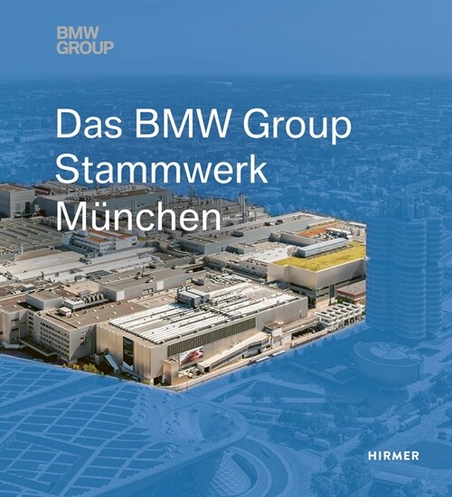 Das BMW Group Stammwerk Munchen (Paperback)