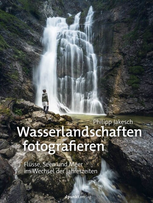 Wasserlandschaften fotografieren (Hardcover)