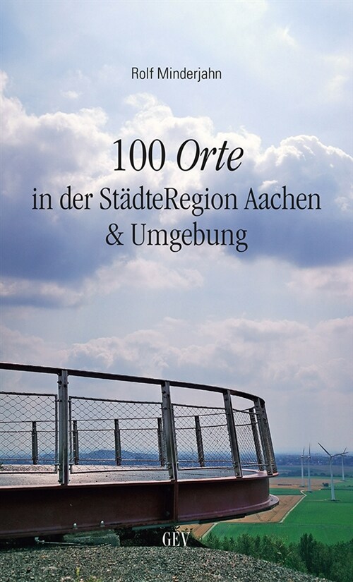 100 Orte in der StadteRegion Aachen & Umgebung (Paperback)