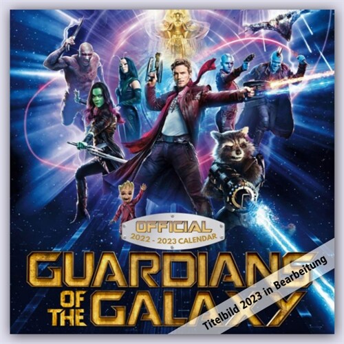 Guardians of the Galaxy - Offizieller Kalender 2023 (Calendar)