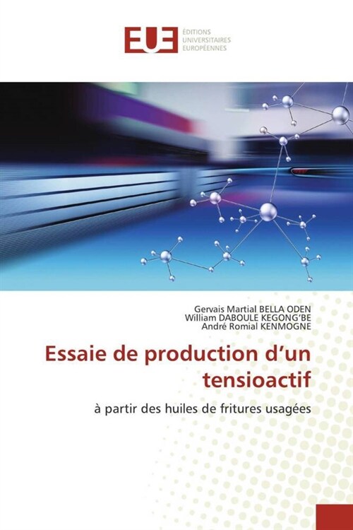 Essaie de production dun tensioactif (Paperback)