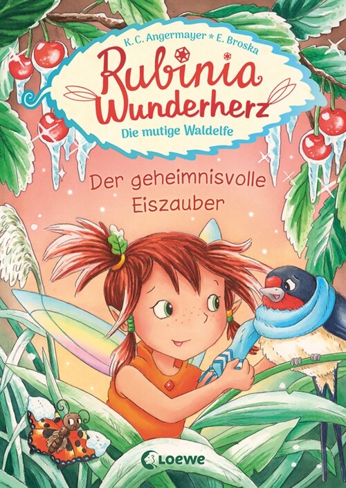 Rubinia Wunderherz, die mutige Waldelfe (Band 5) - Der geheimnisvolle Eiszauber (Hardcover)