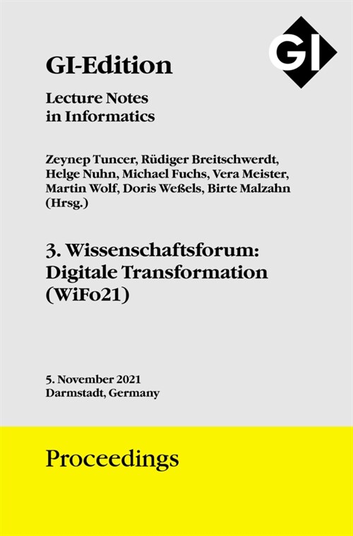 GI Edition Proceedings Band 319 - 3. Wissenschaftsforum: Digitale Transformation (WiFo21) (Paperback)