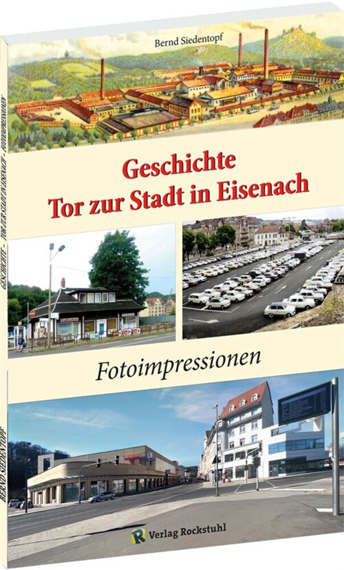 Geschichte - Tor zur Stadt in Eisenach (Paperback)