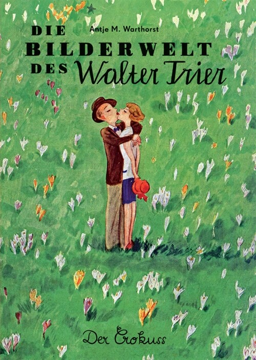 Sonderausgabe: Die Bilderwelt des Walter Trier (Hardcover)