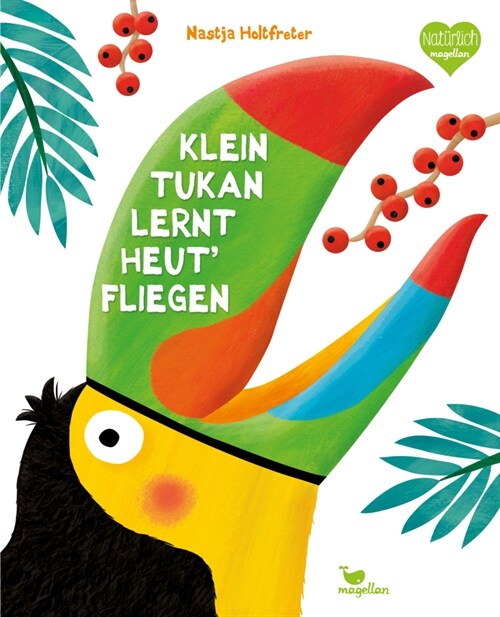 Klein Tukan lernt heut fliegen (Hardcover)