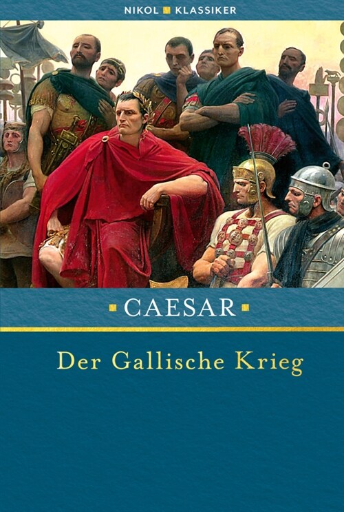 Der Gallische Krieg (Hardcover)