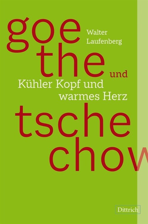 Goethe und Tschechow - Kuhler Kopf und warmes Herz (Hardcover)