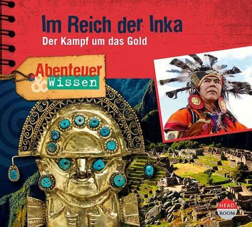 Abenteuer & Wissen: Im Reich der Inka, Audio-CD (CD-Audio)