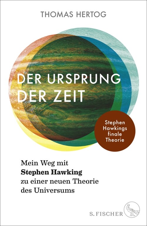 Der Ursprung der Zeit - Mein Weg mit Stephen Hawking zu einer neuen Theorie des Universums (Hardcover)