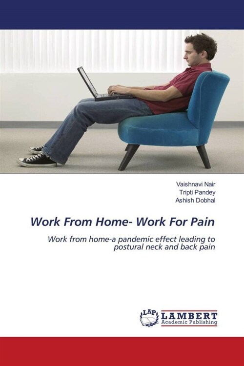 Work From Home- Work For Pain (Paperback)