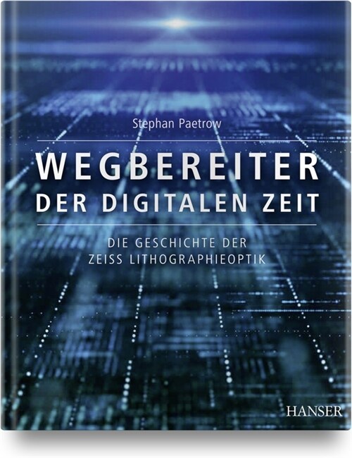 Wegbereiter der digitalen Zeit (Hardcover)