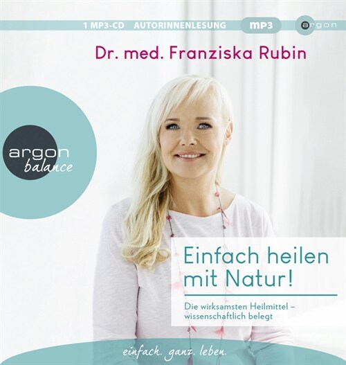 Einfach heilen mit Natur!, 1 Audio-CD, 1 MP3 (CD-Audio)