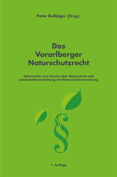 Das Vorarlberger Naturschutzrecht (Hardcover)