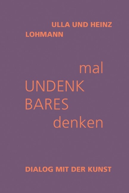 mal Undenkbares denken (Hardcover)