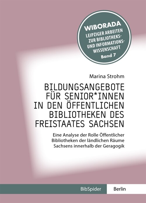 Bildungsangebote fur Senior*innen in den offentlichen Bibliotheken des Freistaates Sachsen (Paperback)