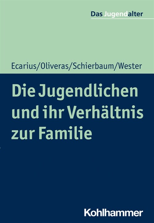 Die Jugendlichen und ihr Verhaltnis zur Familie (Paperback)