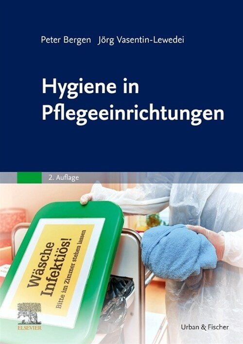 Hygiene in Pflegeeinrichtungen (Paperback)