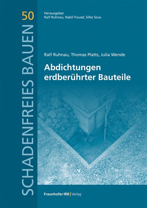 Abdichtungen erdberuhrter Bauteile. (Hardcover)