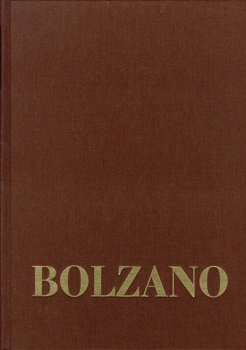 Bernard Bolzano Gesamtausgabe / Reihe III: Briefwechsel. Band 2,4: Briefe an Michael Josef Fesl 1841-1845 (Hardcover)