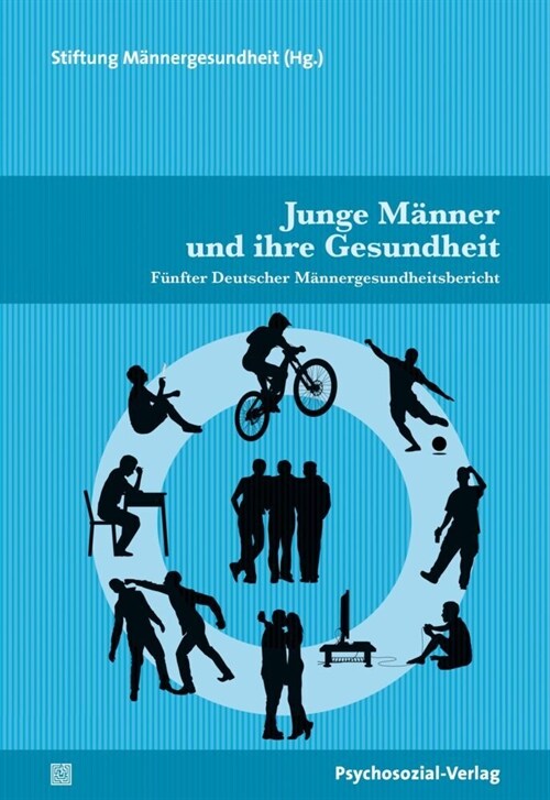 Junge Manner und ihre Gesundheit (Paperback)