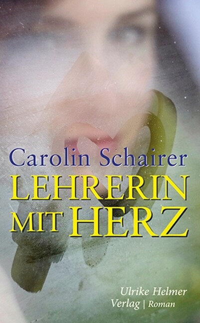 Lehrerin mit Herz (Paperback)