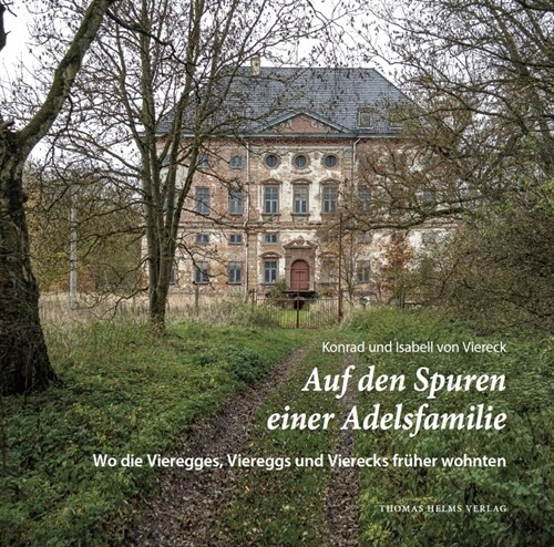 Auf den Spuren einer Adelsfamilie (Hardcover)