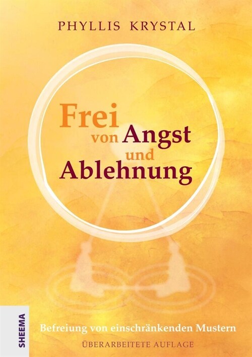 Frei von Angst und Ablehnung (Hardcover)