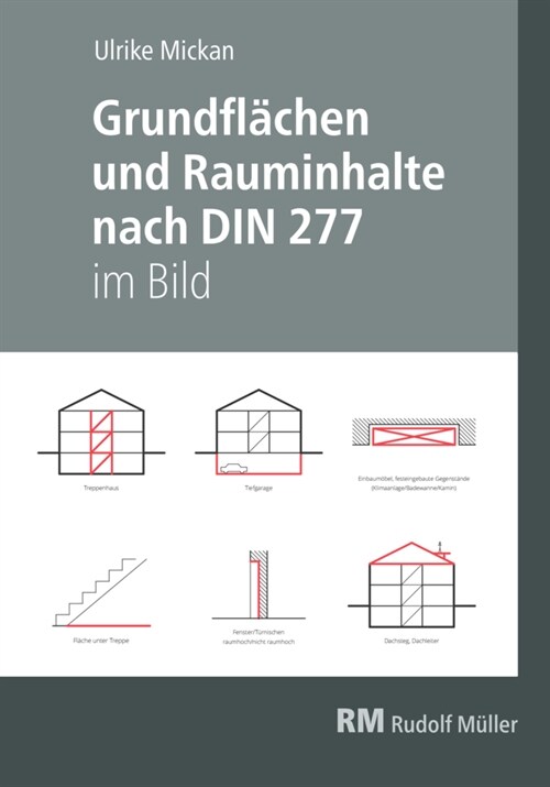 Grundflachen und Rauminhalte nach DIN 277 im Bild (Paperback)