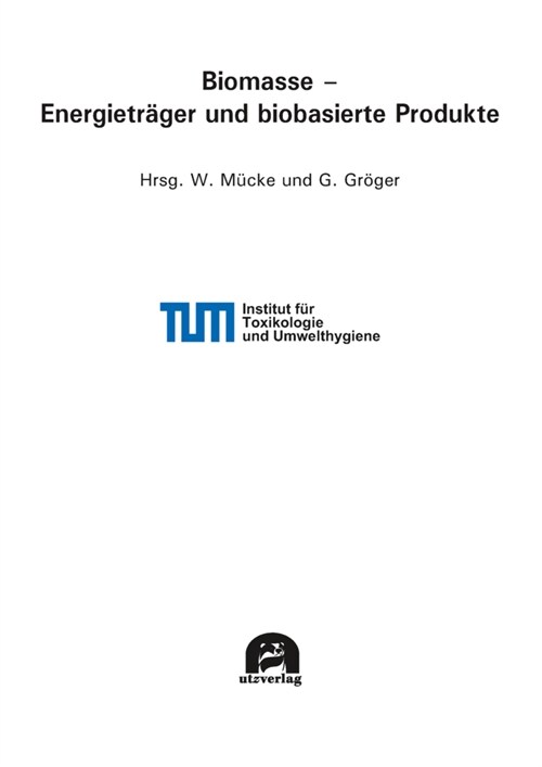Biomasse - Energietrager und biobasierte Produkte (Paperback)