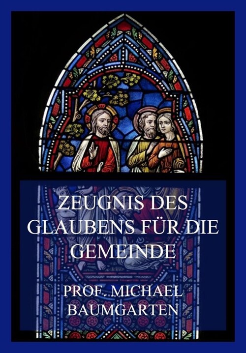 Zeugnis des Glaubens fur die Gemeinde (Paperback)