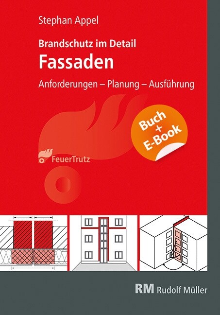 Brandschutz im Detail - Fassaden - mit E-Book (PDF), m. 1 Buch, m. 1 Beilage (WW)