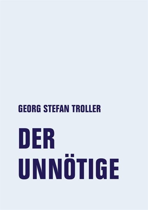 Der Unnotige (Hardcover)