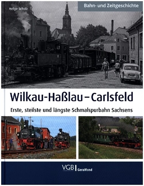 Wilkau-Haßlau - Carlsfeld (Hardcover)