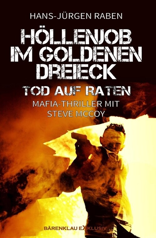 Hollenjob im Goldenen Dreieck - Tod auf Raten (Paperback)