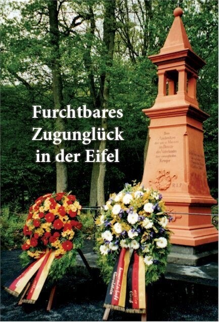 Furchtbares Zugungluck in der Eifel (Hardcover)