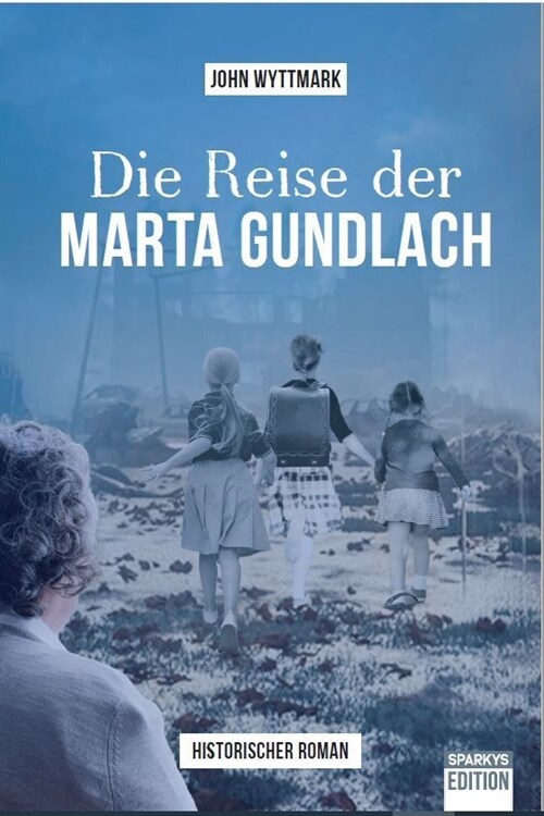 Die Reise der Marta Gundlach (Paperback)