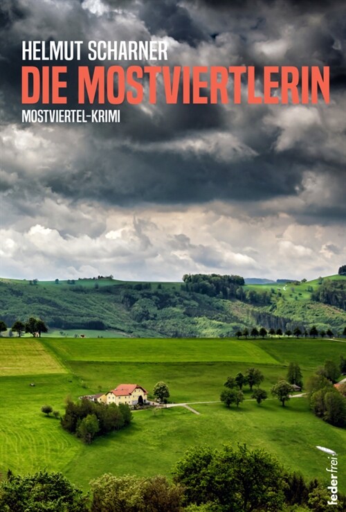 Die Mostviertlerin (Paperback)