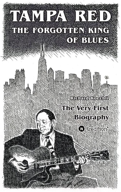 Tampa Red - The Forgotten King Of Blues (Paperback)