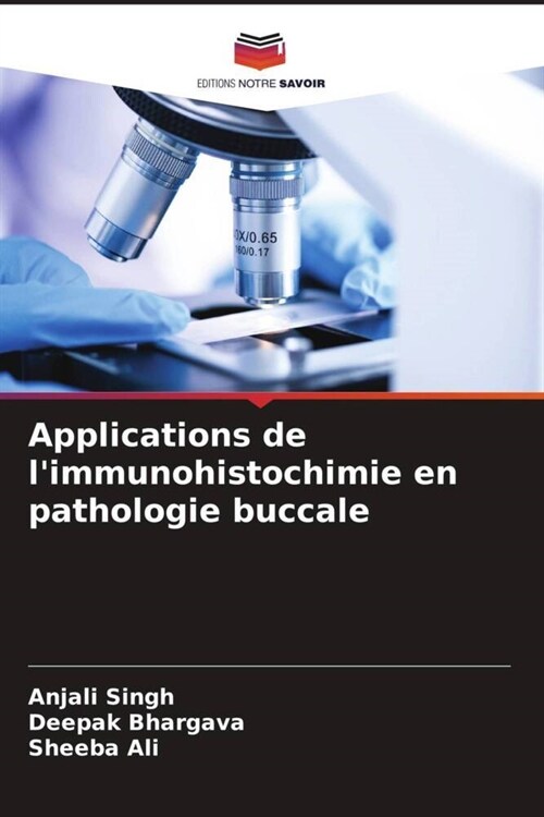 Applications de limmunohistochimie en pathologie buccale (Paperback)