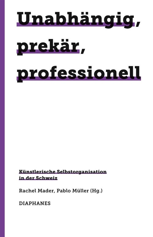 Unabhangig, prekar, professionell (Paperback)