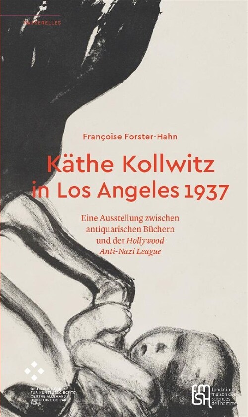 Kathe Kollwitz in Los Angeles 1937 (Paperback)