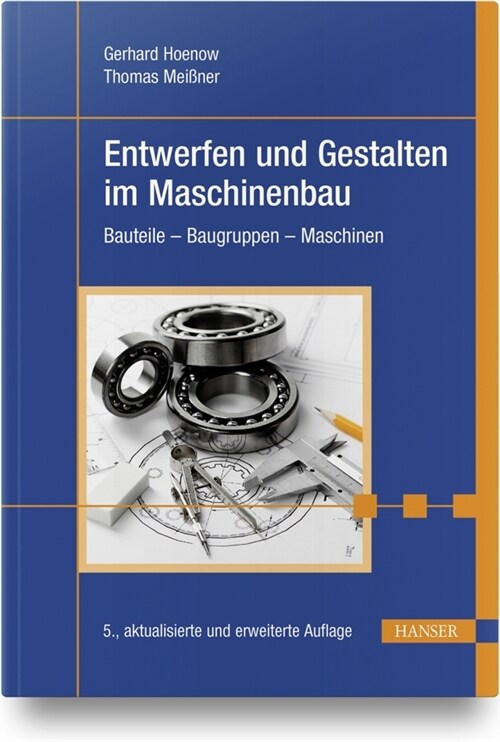 Entwerfen und Gestalten im Maschinenbau (Hardcover)