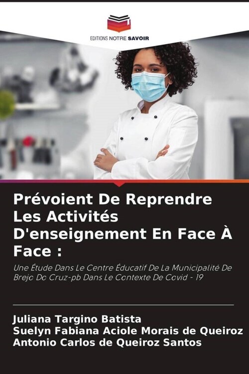 Prevoient De Reprendre Les Activites Denseignement En Face A Face : (Paperback)