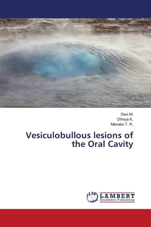 Vesiculobullous lesions of the Oral Cavity (Paperback)