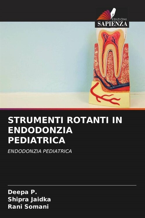 STRUMENTI ROTANTI IN ENDODONZIA PEDIATRICA (Paperback)